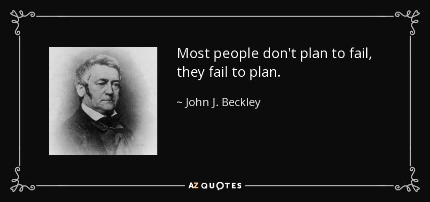 quote-most-people-don-t-plan-to-fail-they-fail-to-plan-john-j-beckley-71-5-0547